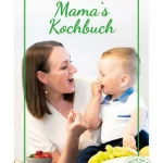 Mamas Kochbuch-Gesunde Thermomix Rezepte
